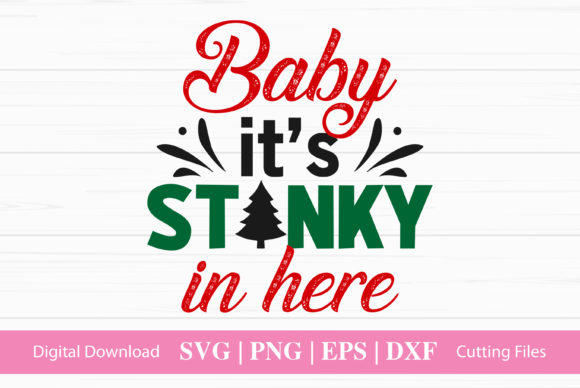 Baby It's Stinky in Here Graphics for Crafts and Digital Use