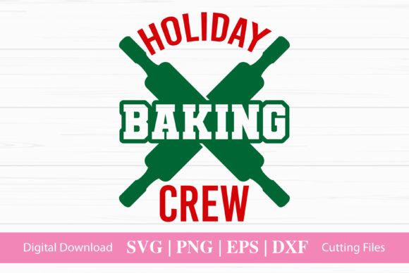 Holiday Baking Crew SVG Graphics for Festive Crafts