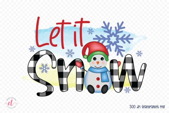 Let It Snow Christmas Snowman PNG for Graphics and Crafts