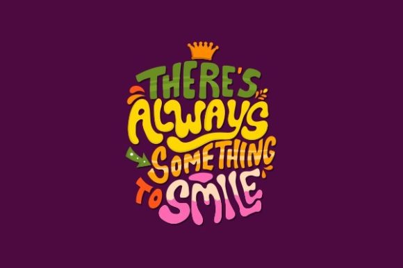 Lettering, There s Always Something for Crafts and Graphics