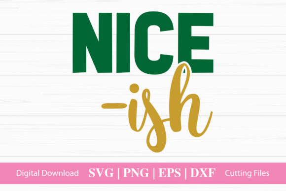 Nice -ish: A Festive Graphic for Crafts and Local Branding