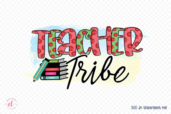 Teacher Tribe Teacher Sublimation PNG for Crafts and Graphics
